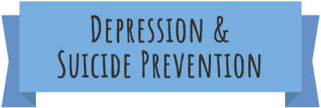 A blue banner with the text "Depression & Suicide Prevention"