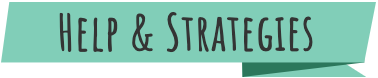 A green banner with the text "Help & Strategies"