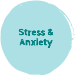 A teal button with the text "Stress & Anxiety"