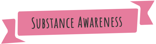 A pink banner with the text "Substance Awareness"