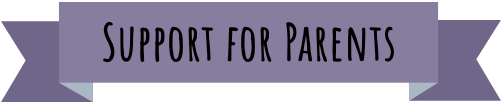 A purple banner with the text "Support for Parents"