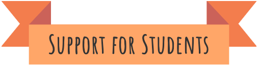 An orange banner with the text "Support for Students"