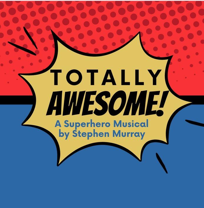 Totally Awesome! A superhero musical by Stephen Murray (thumbnail)