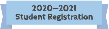 A light blue banner with the text "2020-2021 Student Registration"